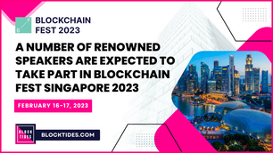 A Number of Renowned Speakers are Expected to Take Part in Blockchain Fest Singapore 2023