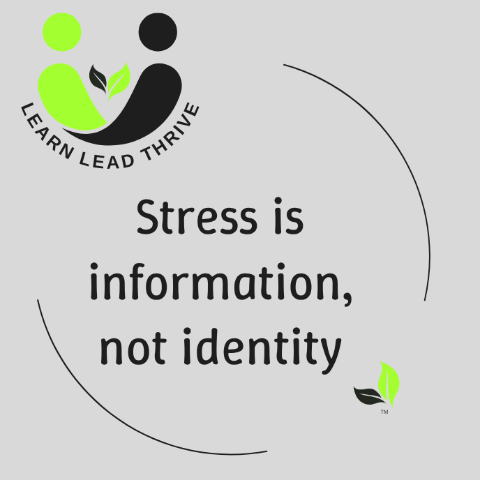LLT logo with the statement, Stress is information not identity