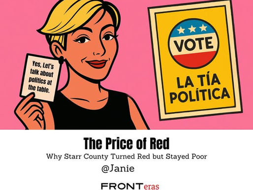 Why Starr County Turned Red but Stayed Poor