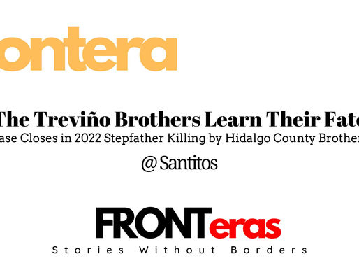 Case Closes in 2022 Stepfather Killing by Hidalgo County Brothers