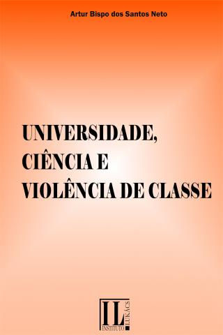 Universidade, Ciência e Violência de Classe