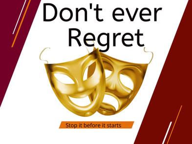 Don't ever - Regret
