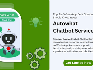 Popular WhatsApp Bots Company You Should Know About: Autowhat Chatbot Services