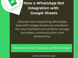 How a WhatsApp Bot Integration with Google Sheets Can Streamline Internal Reminders for Chartered Ac