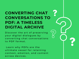 "Converting Chat Conversations to PDF: A Timeless Digital Archive"