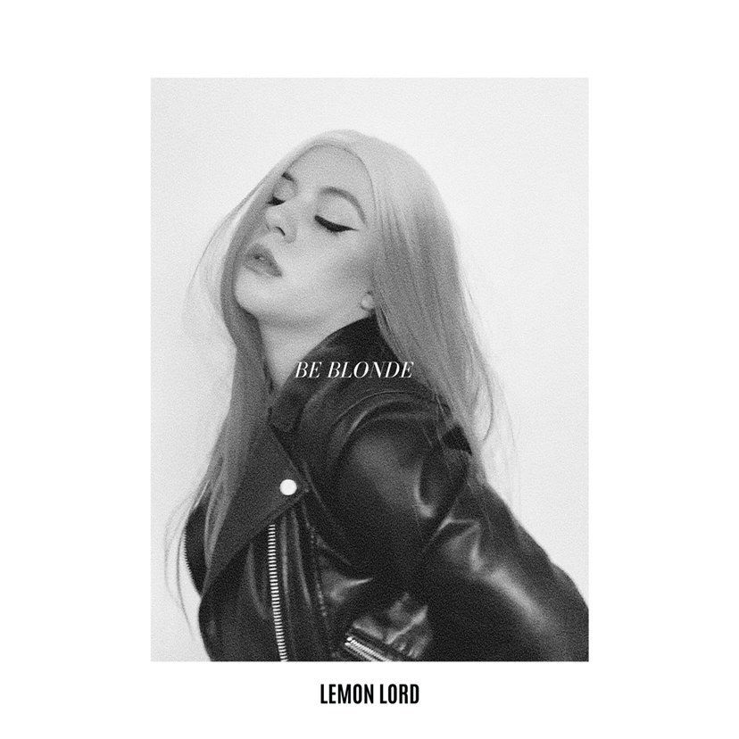Lemon Lord's album art for 'Be Blonde' in black and white