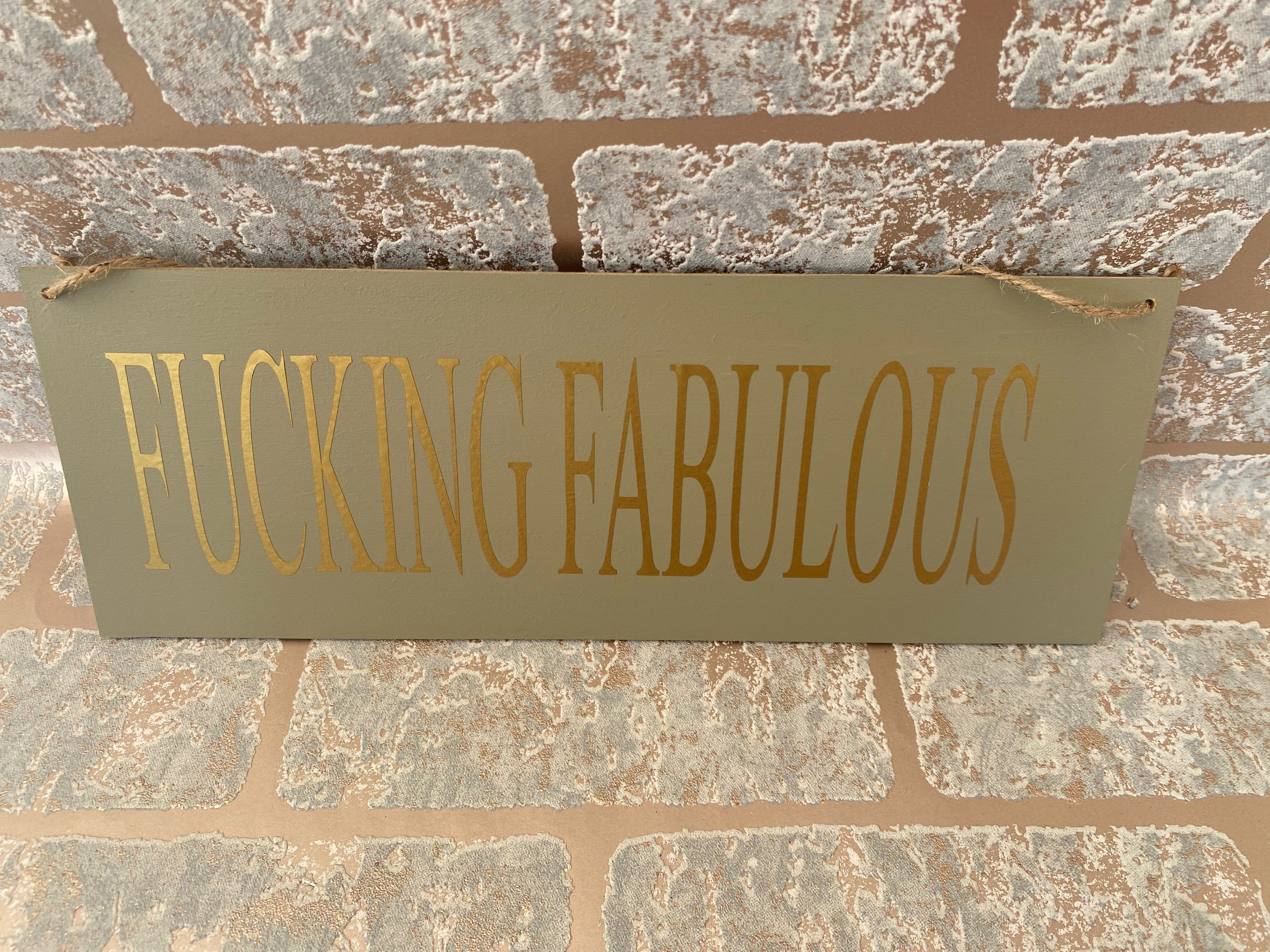 Fucking fabulous sign