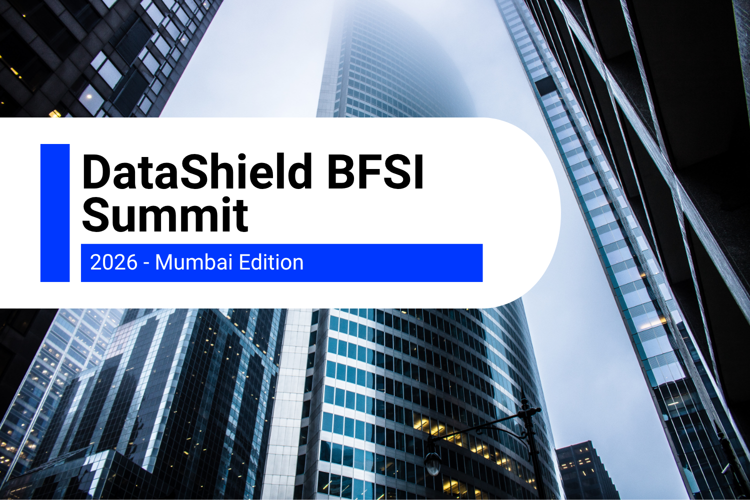 DataShield BFSI Summit 2026 - Mumbai Edition | Nexaim