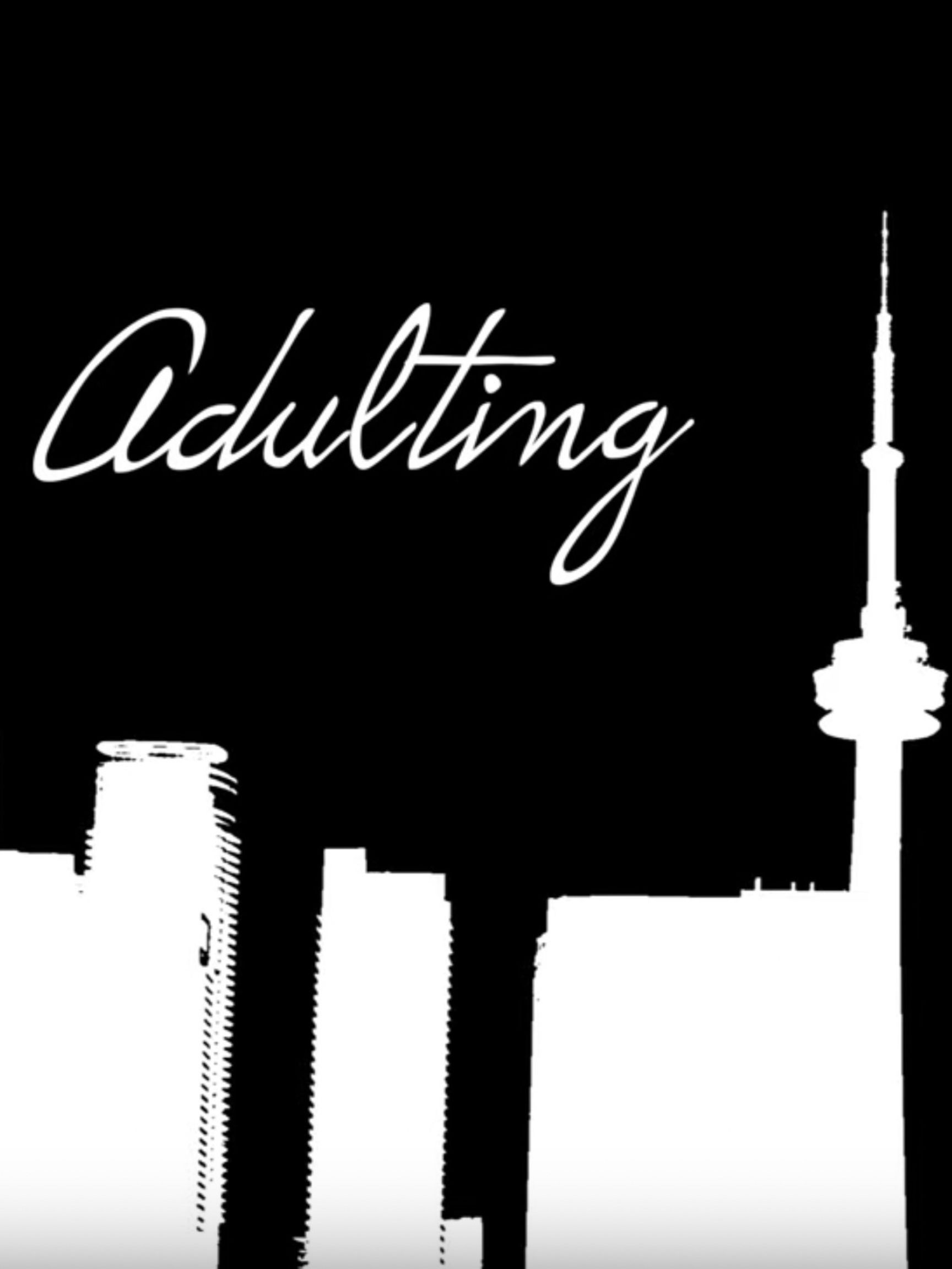 Adulting - Full Web Series