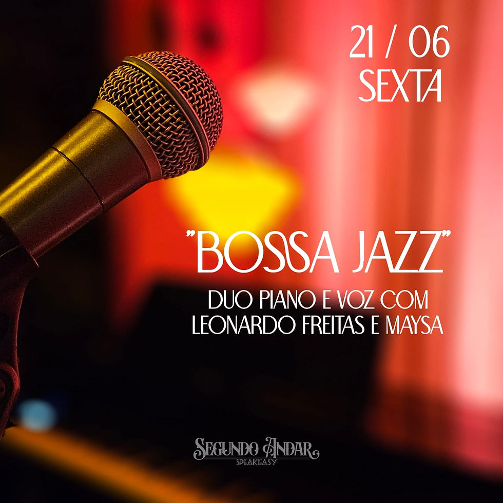Pocketshow Bossa Jazz Duo Piano e Voz com Leonardo Freitas e Maysa a partir das 20h
