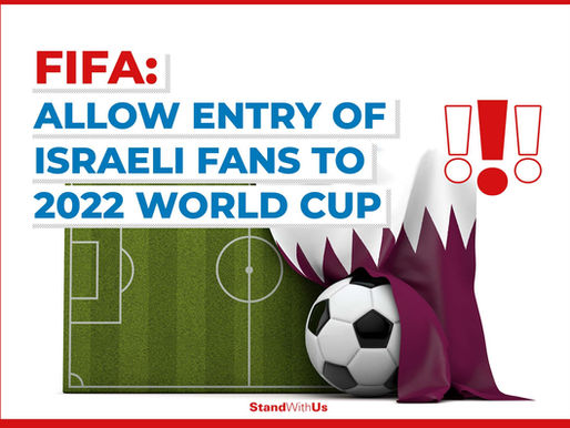 StandWithUs Cautiously Welcomes Qatar Comments on Welcoming Israelis to the 2022 Soccer World Cup