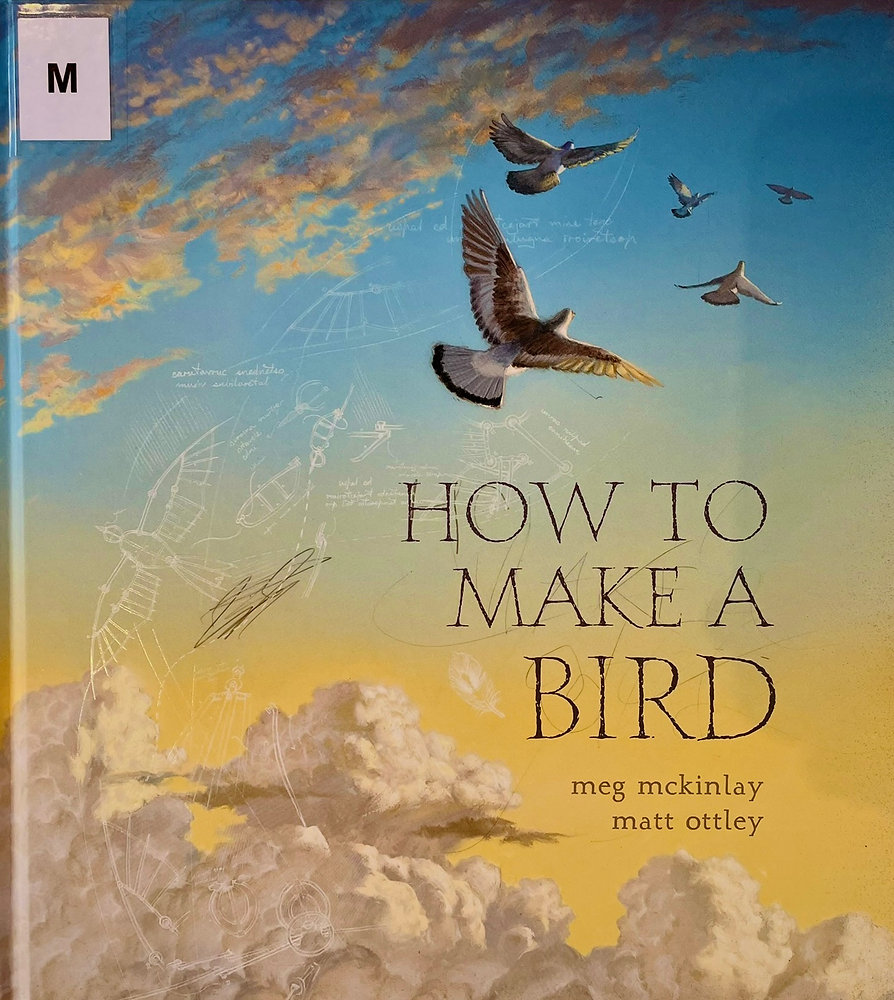 My Favorite Picture Book - How to Make a Bird by Meg McKinlay