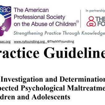 APSAC ANNOUNCES REVISIONS TO ITS DEFINITIONS OF PSYCHOLOGICAL MALTREATMENT 