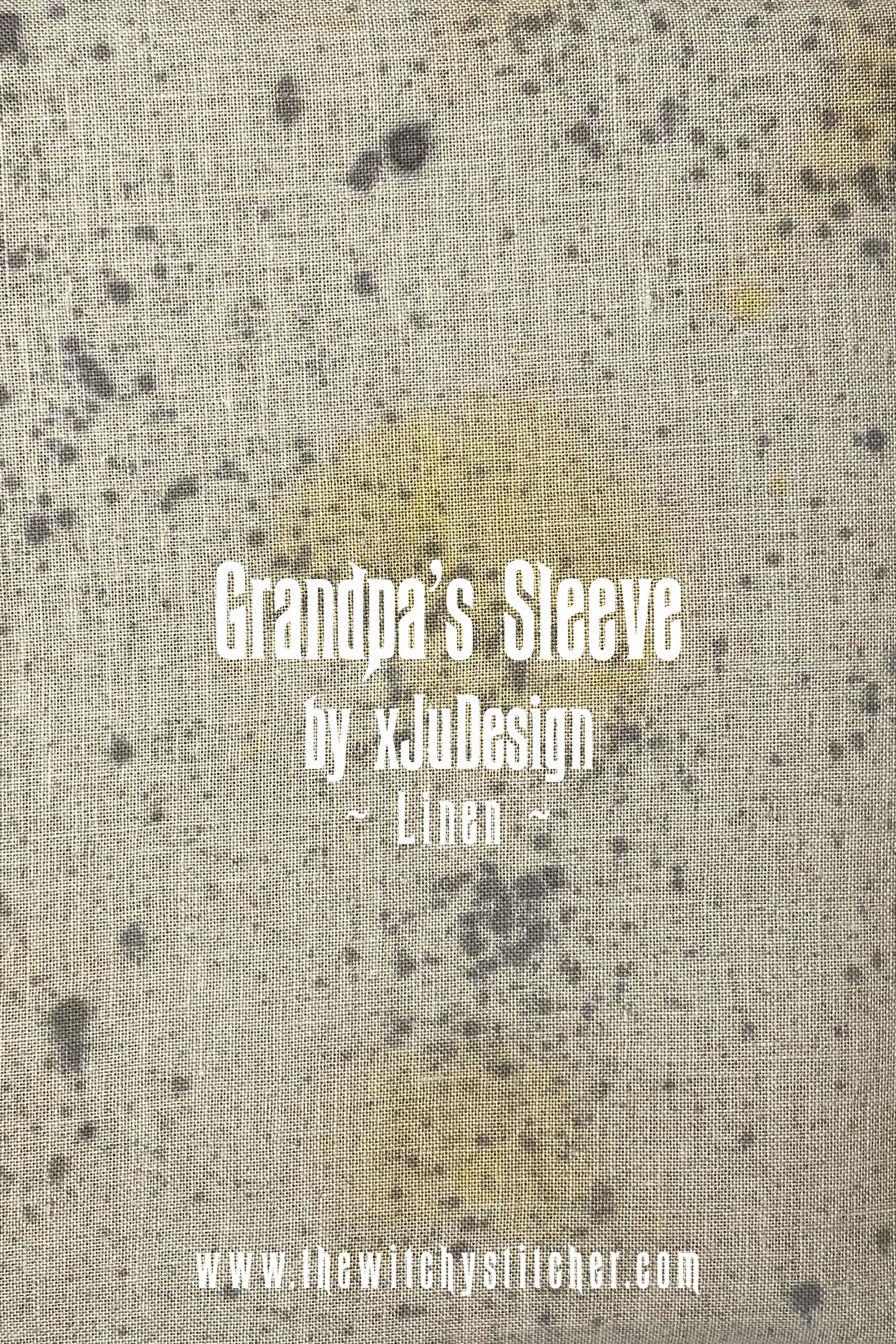 Grandpa's Sleeve 28 + 32 ct Cashel Linen - Hand Dyed Fabric