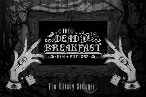 The Dead and Breakfast Inn ~ PDF Pattern | The Witchy Stitcher