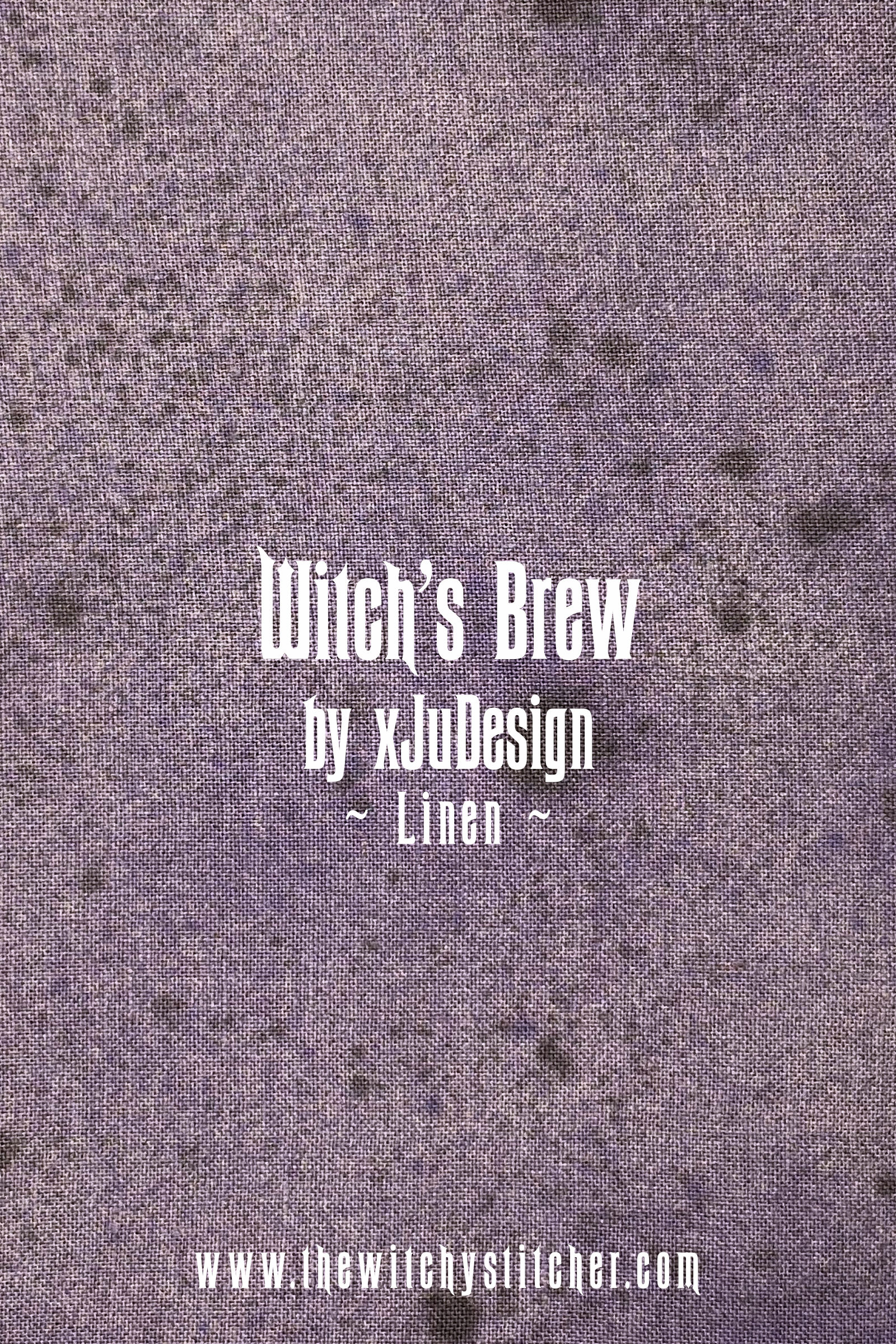Witch's Brew 28 + 32 ct Cashel Linen - Hand Dyed Fabric
