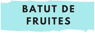 BATUT DE FRUITES.JPG