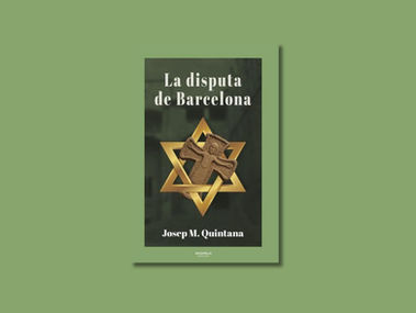 Nagrela Editores publica "La Disputa de Barcelona" de Josep Quintana