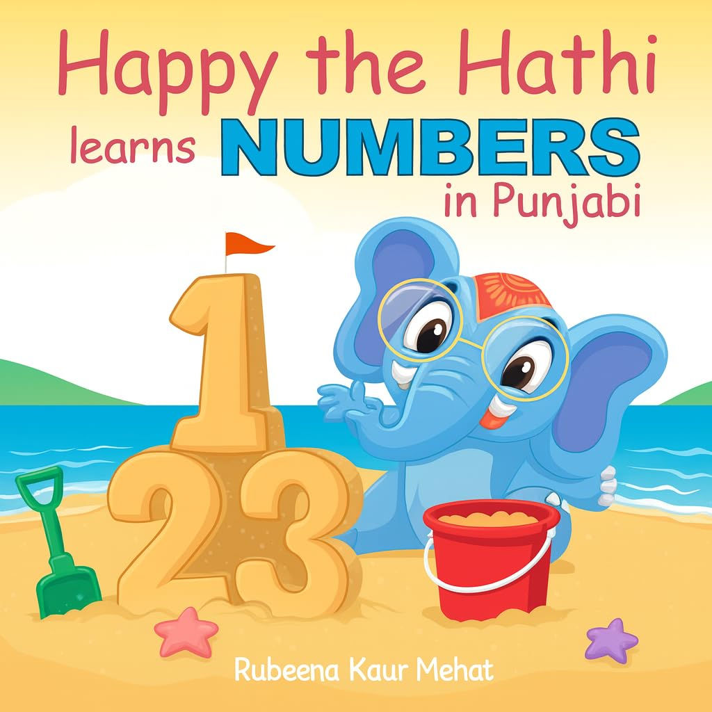 Happy the Hathi learns Numbers in Punjabi by Rubeena Kaur Mehat