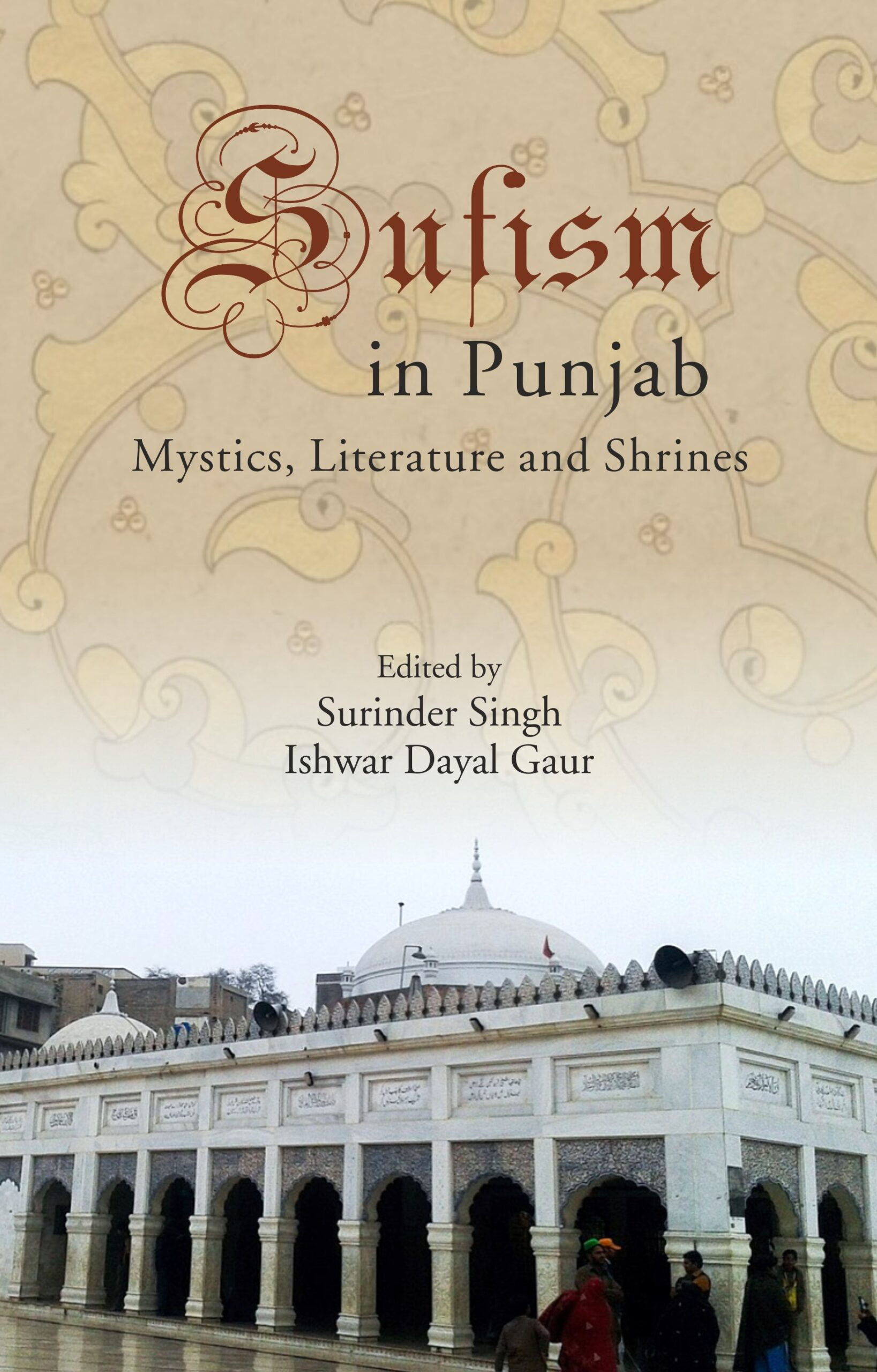 Sufism in Punjab: Mystics, Literature and Shrines