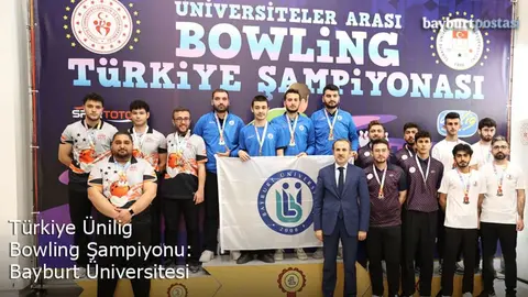 Bayburt Üniversitesi, Ünilig Bowling Şampiyonasını 12 Madalyayla Zirvede Tamamladı!