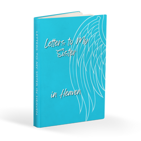 Letters to My Sister in Heaven