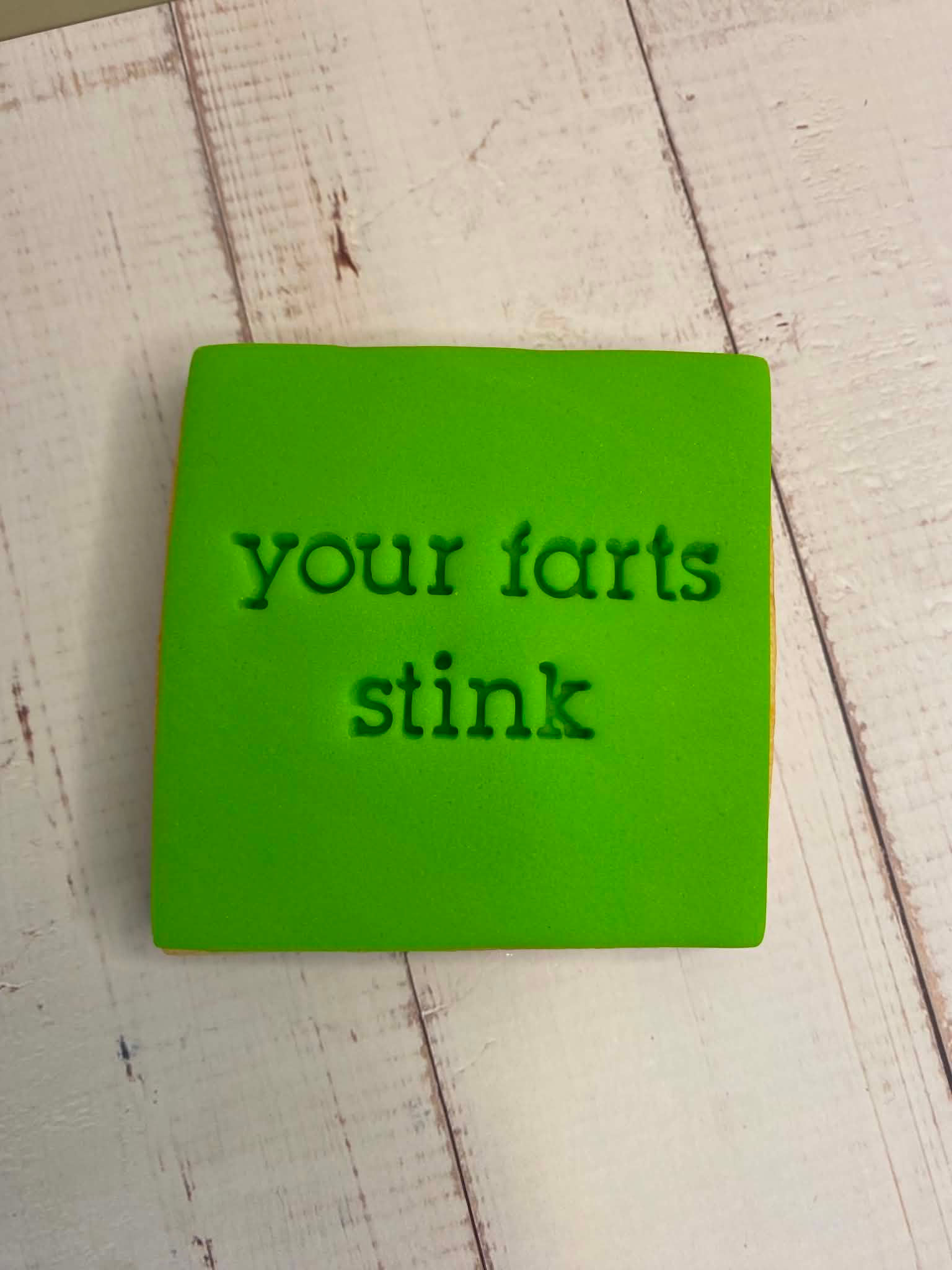 Your farts stink - Green