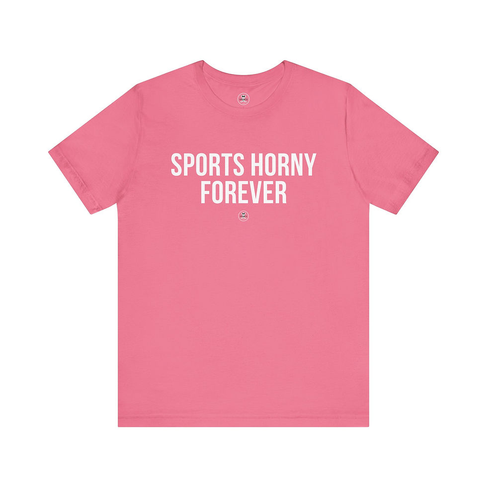 Thumbnail: Sports Horny Forever Tee