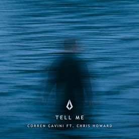 Corren Cavini feat. Chris Howard - Tell Me
