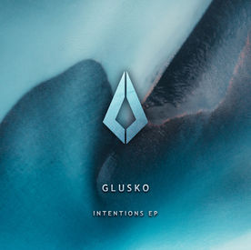 Glusko - Intentions EP