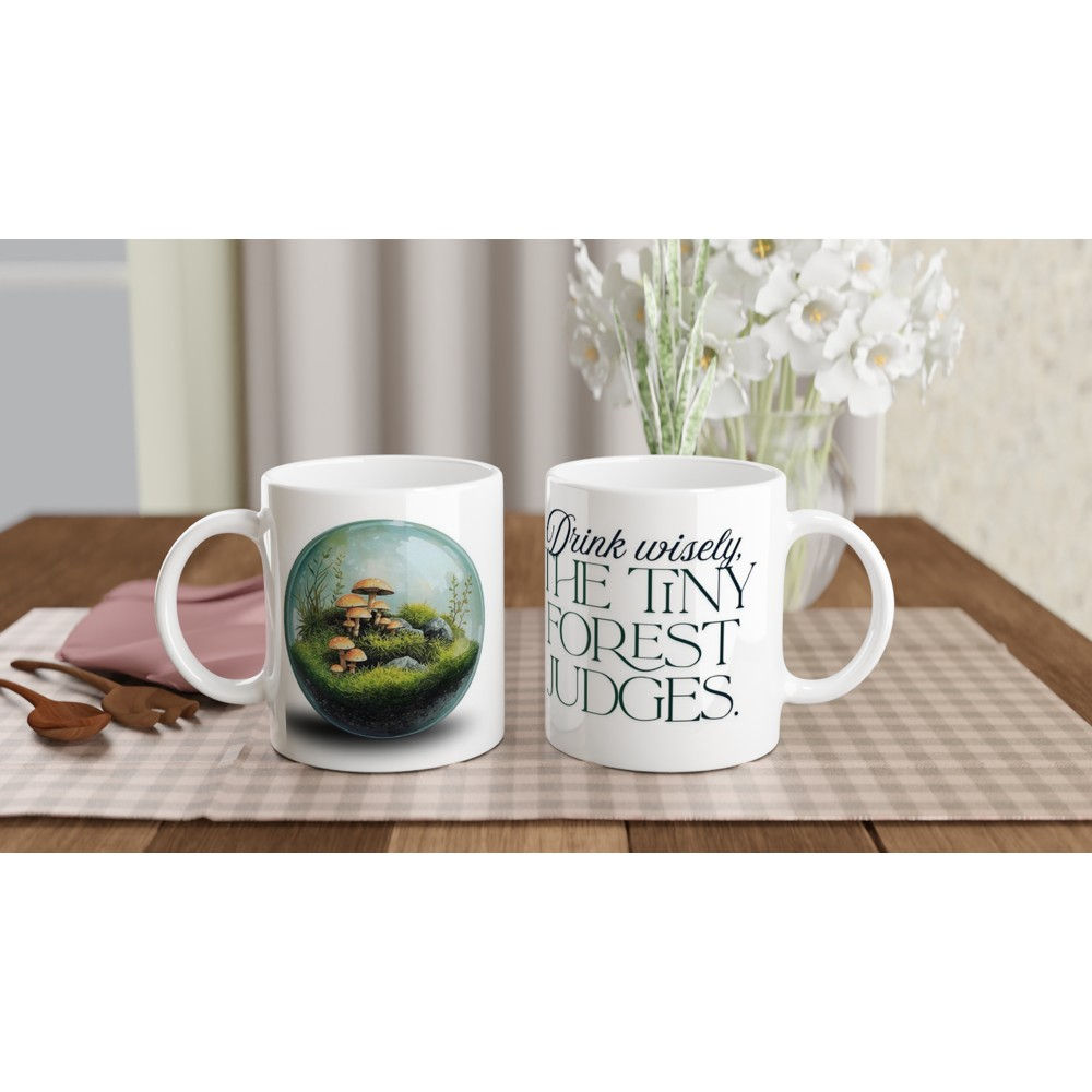 Drink Wisely – Tiny Forest Judges Mug, 11oz Ceramic