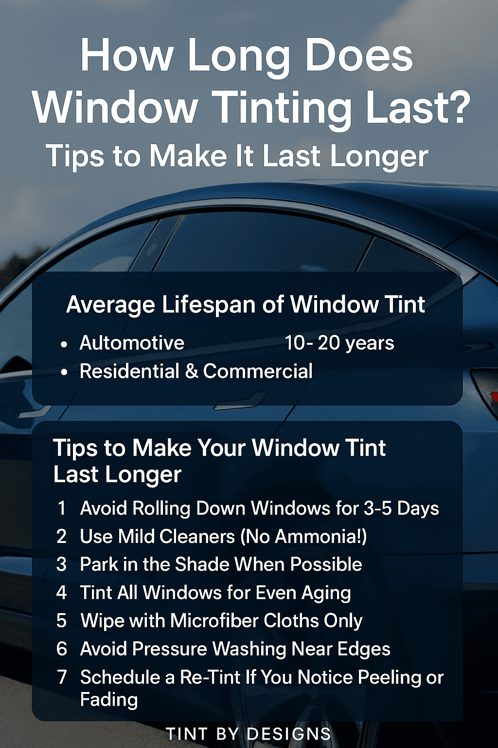 🕒 How Long Does Window Tinting Last? Tips to Make It Last Longer