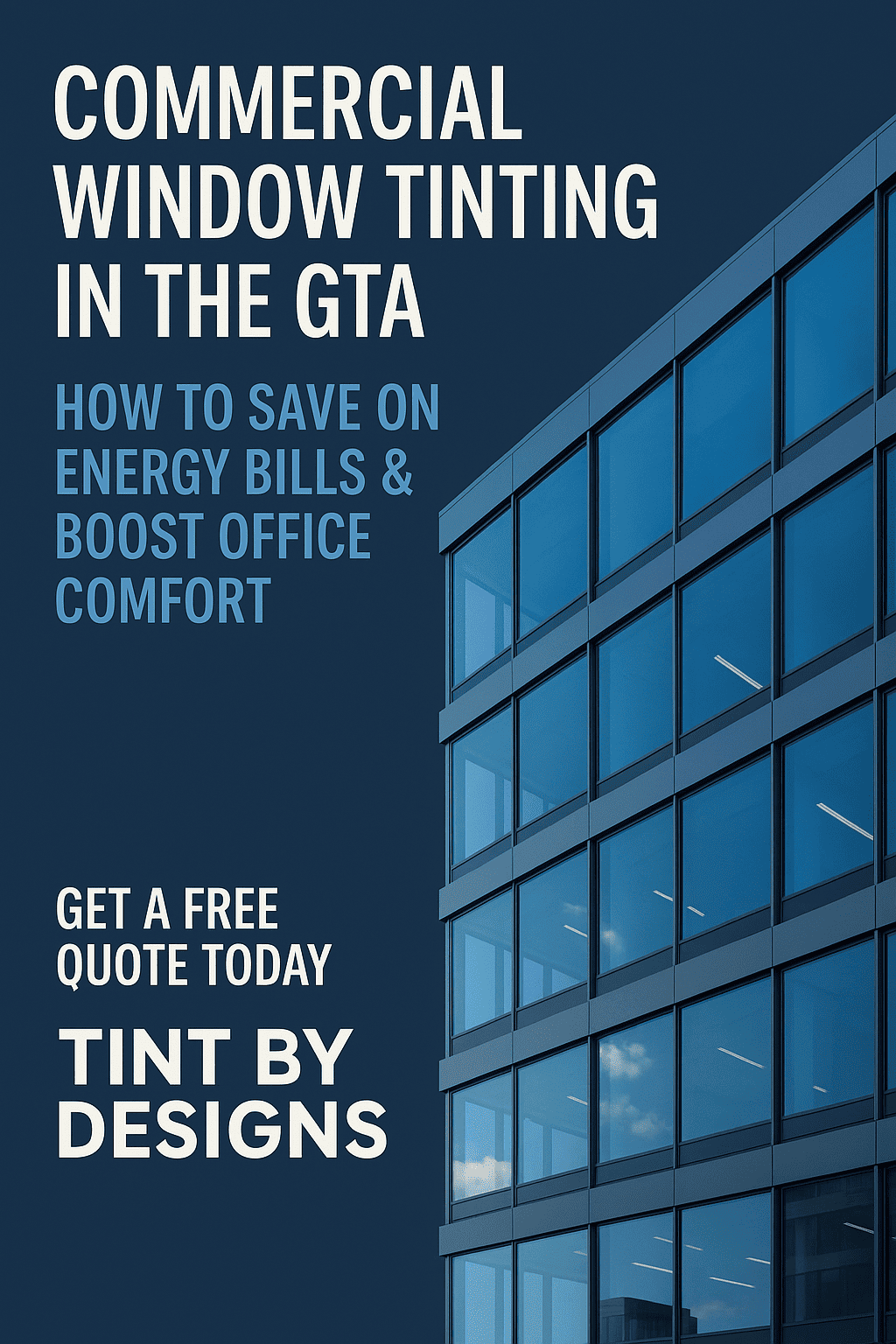 Commercial Window Tinting in the GTA: How to Save on Energy Bills & Boost Office Comfort