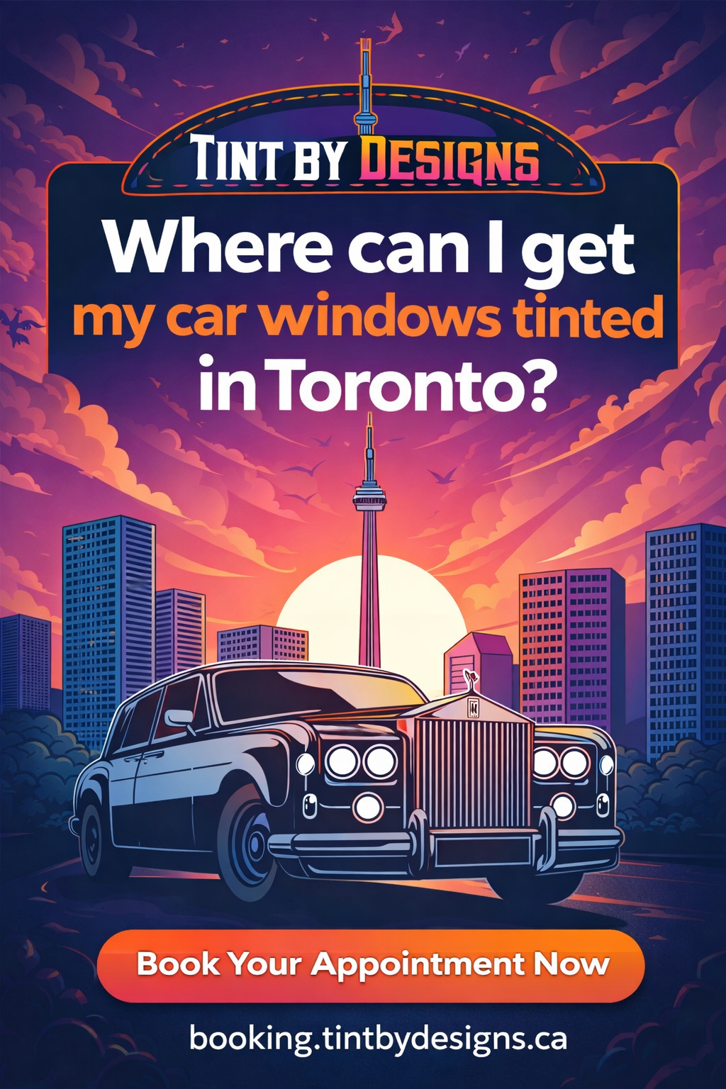 Where Can I Get My Car Windows Tinted in Toronto? (Local Expert Guide)