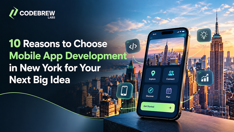 10 Reasons to Choose Mobile App Development in New York for Your Next Big Idea