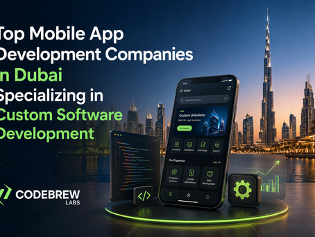 Top Mobile App Development Companies in Dubai Specializing in Custom Software Development