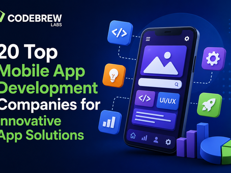 20 Top Mobile App Development Companies for Innovative App Solutions