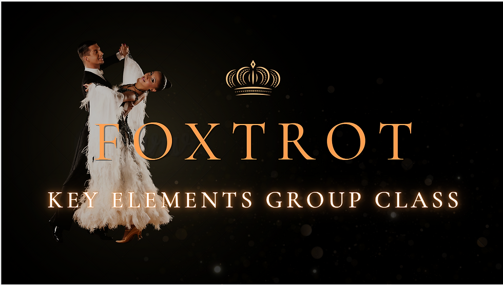 Key Elements Group Class | Foxtrot