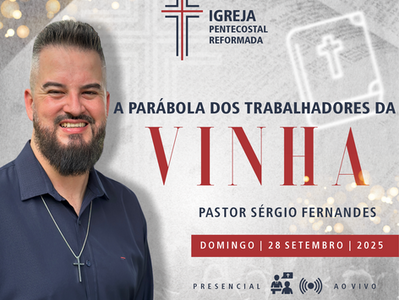 A Parábola dos Trabalhadores na vinha - Sermão de 28/09/2025
