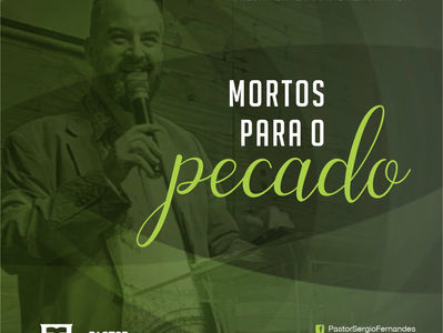 Mortos para o Pecado - Sermão de 11/06/2023
