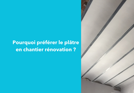 Pourquoi préférer le plâtre en chantier rénovation ?