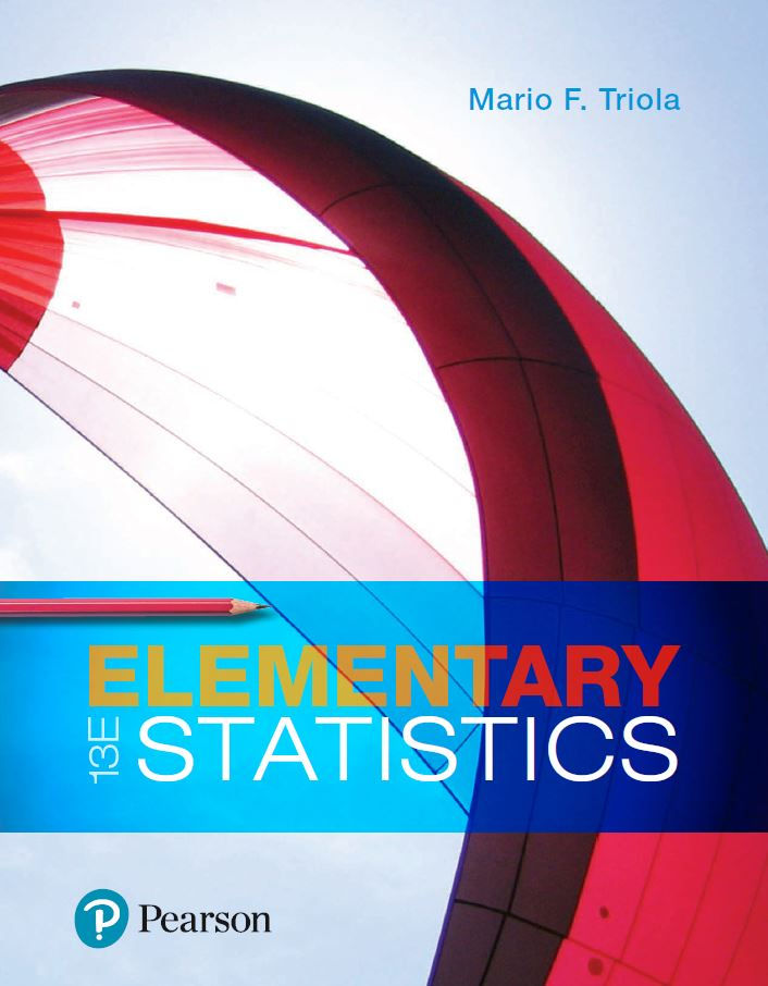 Elementary Statistics 13th Edition by Mario Triola 0134462459