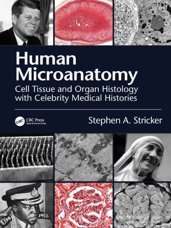 Human Microanatomy: Cell Tissue and Organ Histology with Celebrity Medical Histo