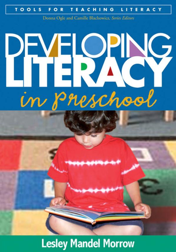 Developing Literacy in Preschool (Tools for Teaching Literacy) 1st Edition