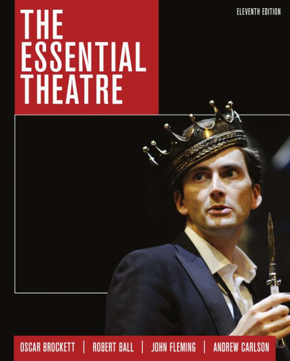 The Essential Theatre 11th Edition by Oscar G. Brockett
