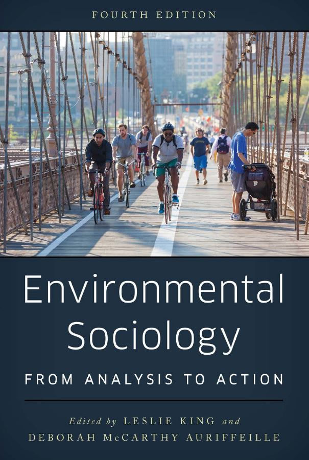 Environmental Sociology: From Analysis to Action 4th Edition 1538116782