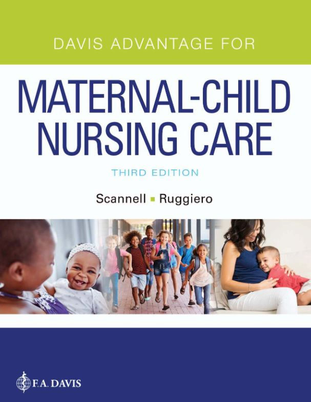 Davis Advantage for Maternal-Child Nursing Care Third Edition by Meredith J Scan