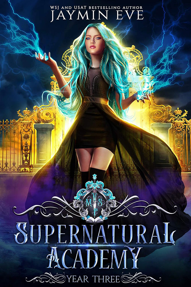A woman with turquoise hair conjures lightning at night before ornate gates. Text: "Jaymin Eve, Supernatural Academy, Year Three." Electric mood.