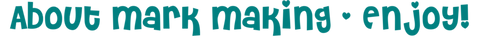 Mark Making