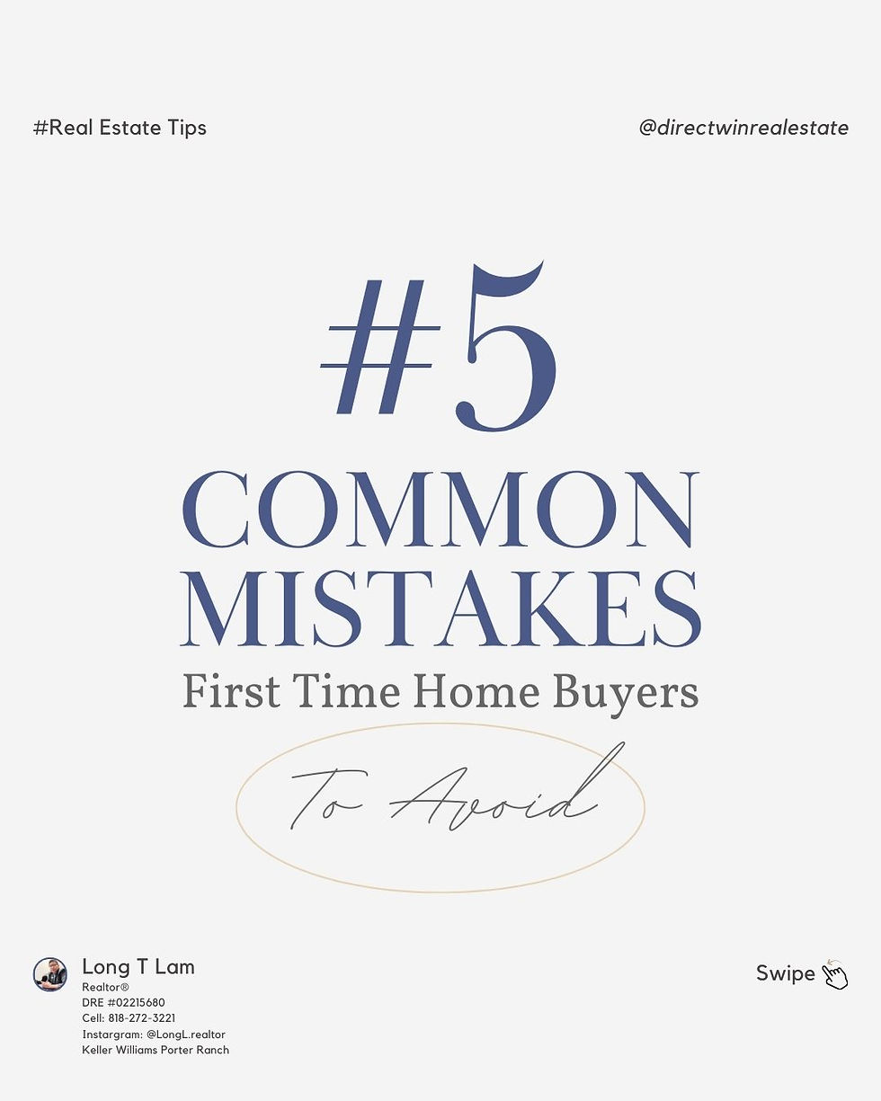 #5 Common Mistakes of First Time HomeBuyers